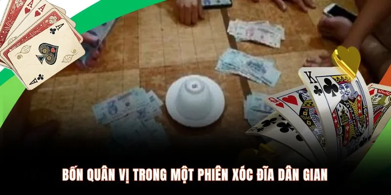 Bon-quan-vi-trong-mot-phien-xoc-dia-dan-gian.webp
