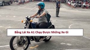 bang-lai-xe-a1-chay-duoc-xe-gi-1