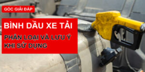 binh-dau-xe-tai-bao-nhieu-lit-2