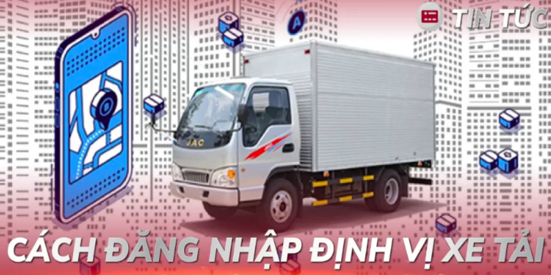 cach-dang-nhap-dinh-vi-xe-tai-2