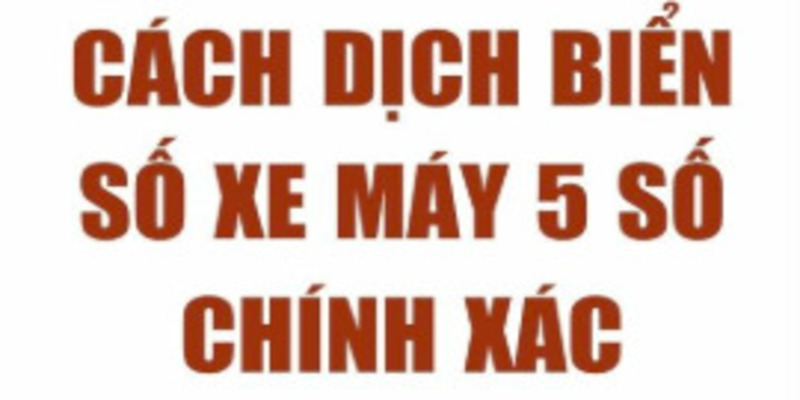 Sai lầm khi dịch biển số xe máy