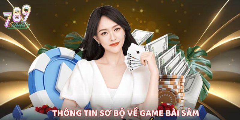 gioi-thieu-ve-tua-game-bai-sam-tai-cong-game-789club