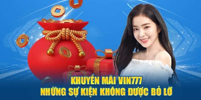 khuyen-mai-vin777-hap-dan-2