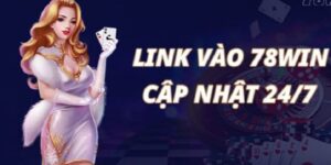 link-vao-78win-nhanh-gon