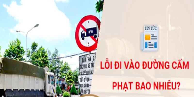 loi-di-vao-duong-cam-xe-tai