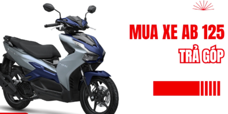 mua-xe-ab-tra-gop-tra-truoc-bao-nhieu-2