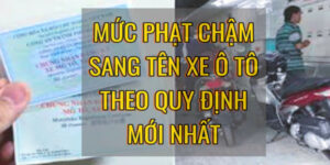muc-phat-cham-sang-ten-o-to-4