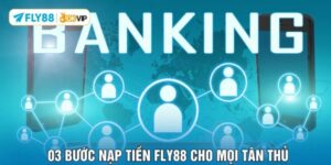 nap-tien-fly88-muot-ma-nhanh-chong