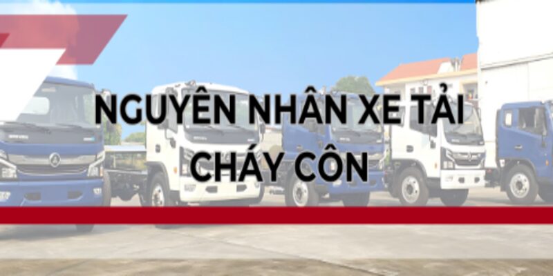 nguyen-nhan-xe-tai-chay-con