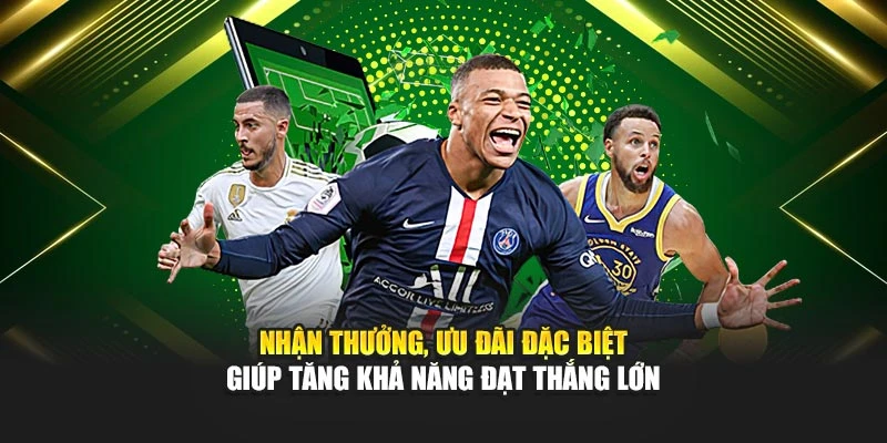 nhan-thuong-uu-dai-dac-biet-giup-tang-kha-nang-dat-thang-lon