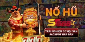 no-hu-st666-trai-nghiem-hap-dan