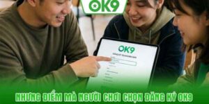 ok9-dang-ky-cho-nguoi-moi