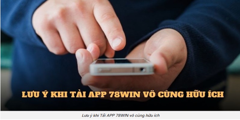 tai-app-78win-thuan-tien-hon-nho-thao-tac-2