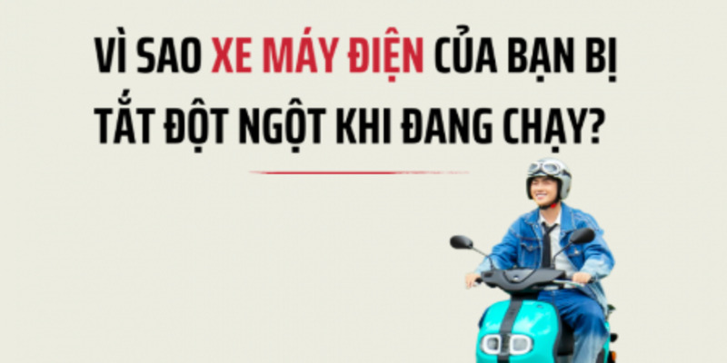 tai-sao-xe-dien-dang-chay-lai-tat-may-2