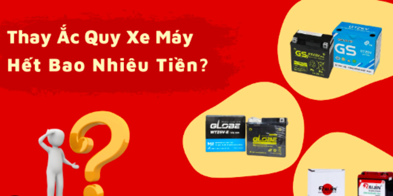 thay-ac-quy-xe-may-het-bao-nhieu