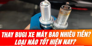 thay-bugi-xe-may-bao-nhieu