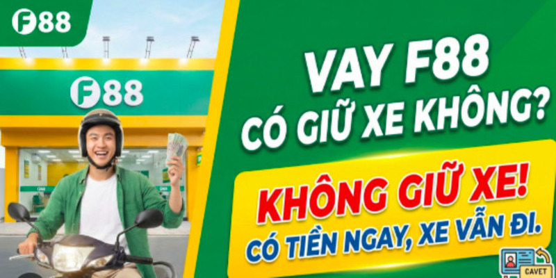 vay-f88-co-giu-cavet-xe-khong-2