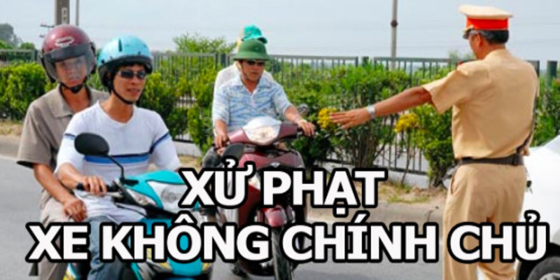 xe-khong-chinh-chu-phat-bao-nhieu-1